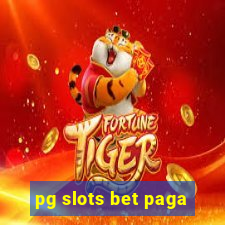 pg slots bet paga